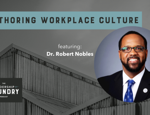 Authoring Workplace Culture with Dr. Robert Nobles