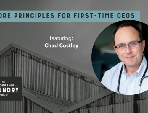 3 Core Principles for First-Time CEOs with Chad Costley