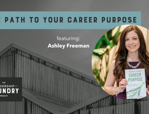 The Path to Your Career Purpose with Ashley Freeman