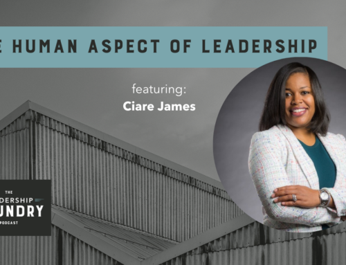 The Human Aspect of Leadership with Ciare James
