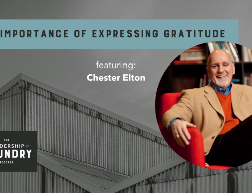 The Importance of Expressing Gratitude with Chester Elton