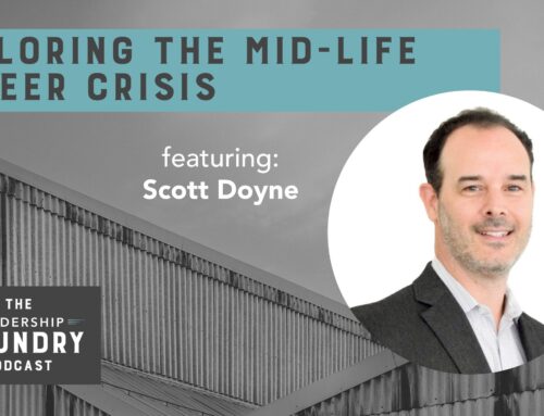 Exploring the Mid-Life Career Crisis with Author, Scott Doyne