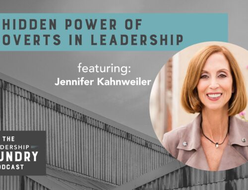 The Hidden Power of Introverts in Leadership with Jennifer Kahnweiler